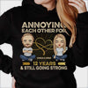 Many Years Annoying Each Other - Personalized Unisex T-Shirt, Hoodie, Sweatshirt - Gift For Couple, Husband Wife, Anniversary, Engagement, Wedding, Marriage Gift