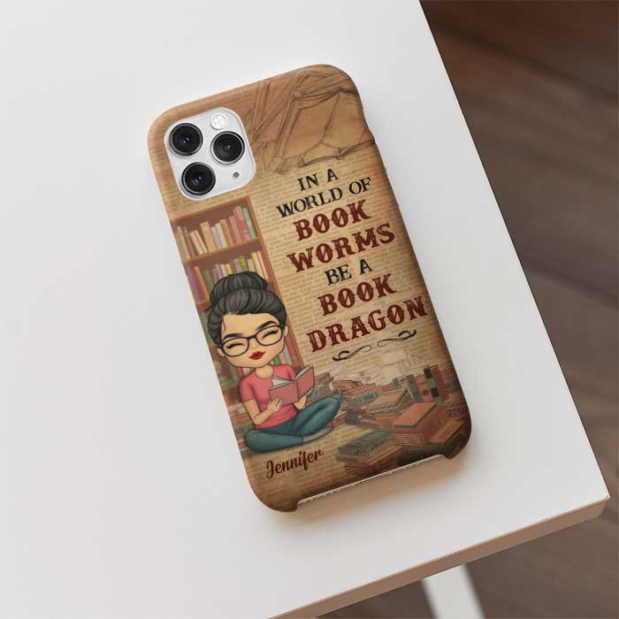 In A World Of Bookworms Be A Book Dragon - Personalized Phone Case