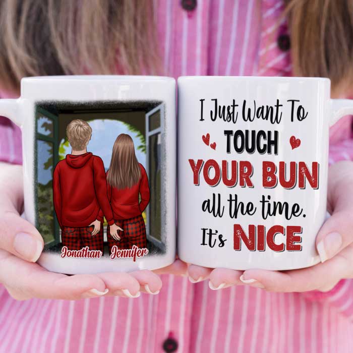 I Just Want To Touch Your Bun All The Time - Gift For Couples, Personalized Mug