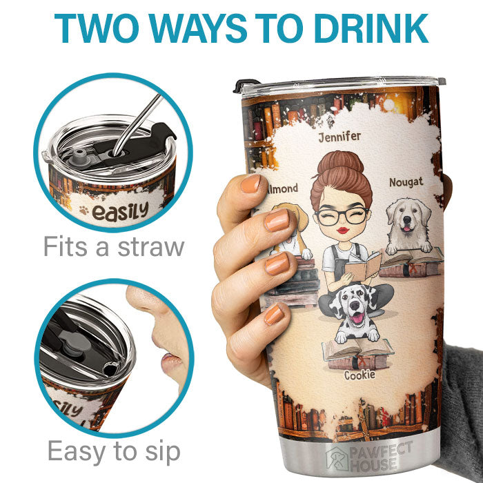 Easily Distracted By Books & Dogs - Personalized Tumbler - Gift For Dog Lovers, Dog Owners, Dog Gift, Gift For Pet Lovers
