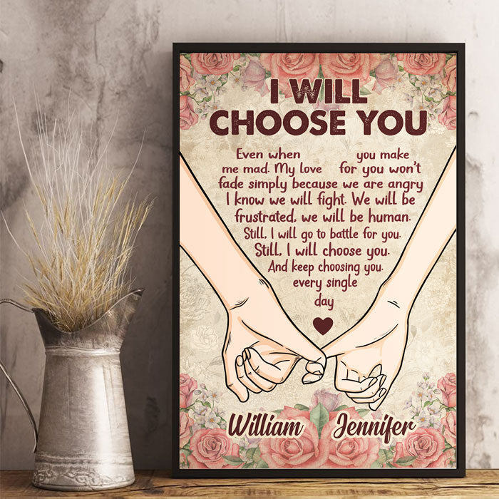 Still I Will Choose You Every Single Day - Gift For Couples, Personalized Vertical Poster
