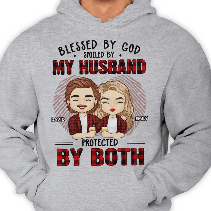 Blessed By God, Spoiled By My Husband - Anniversary Gifts, Gift For Couples, Personalized Unisex T-shirt, Hoodie