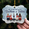 Brothers & Sisters Are Never Apart - Family Personalized Custom Ornament - Acrylic Benelux Shaped - New Arrival Christmas Gift For Siblings, Brothers, Sisters