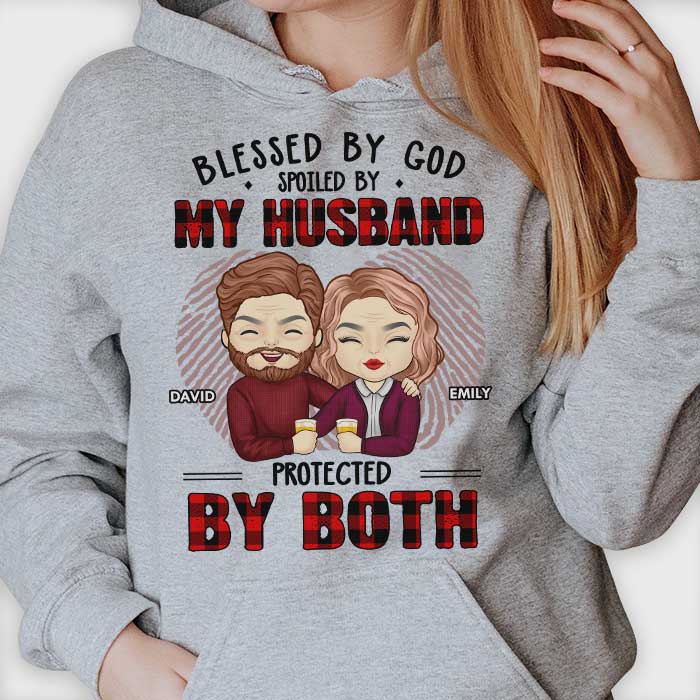 Blessed By God, Spoiled By My Husband - Anniversary Gifts, Gift For Couples, Personalized Unisex T-shirt, Hoodie