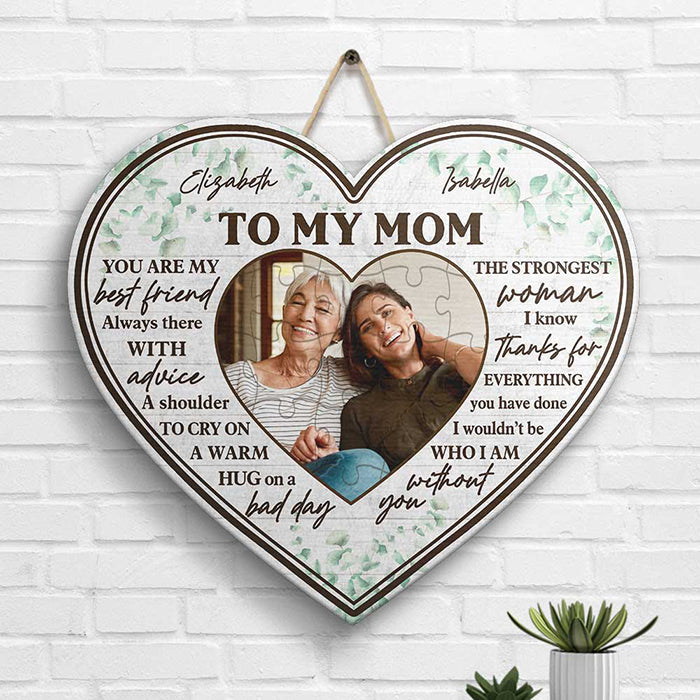 You're The Strongest Woman I Know - Upload Image, Gift For Mom, Personalized Shaped Wood Sign
