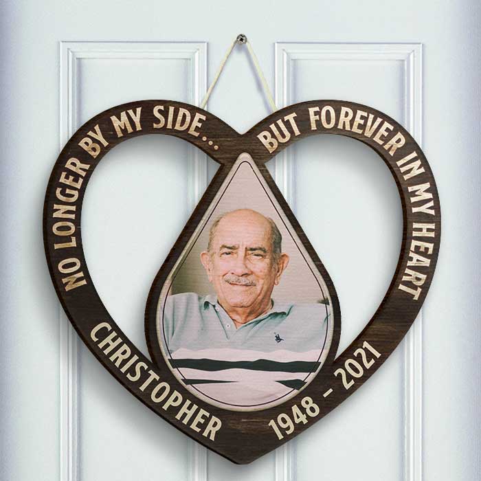 No Longer By My Side, But Forever In My Heart - Upload Image, Husband Wife, Personalized Shaped Wood Sign