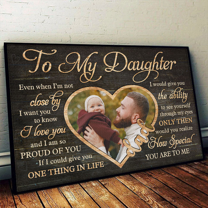 You're So Special To Me - Upload Image, Gift For Daughter - Personalized Horizontal Poster