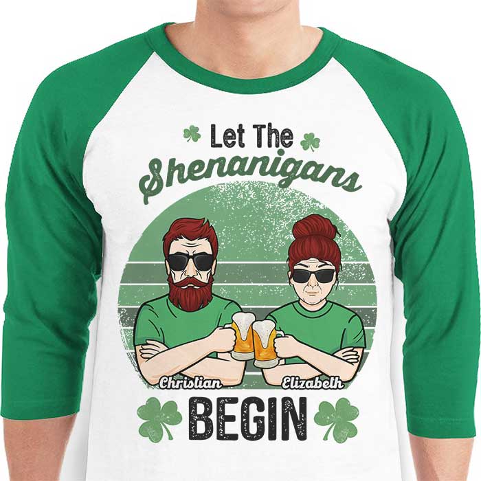 Let's Begin The Shenanigans - Gift For Couples, Husband Wife, Personalized St. Patrick's Day Unisex Raglan Shirt