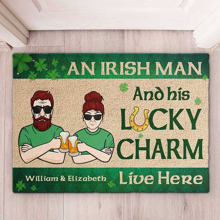 An Irish Man And His Lucky Charm Live Here - Gift For Couples, Husband Wife, St. Patrick's Day, Personalized Decorative Mat