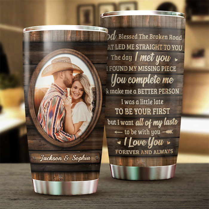 I Always Love You - Upload Image, Gift For Couples - Personalized Tumbler
