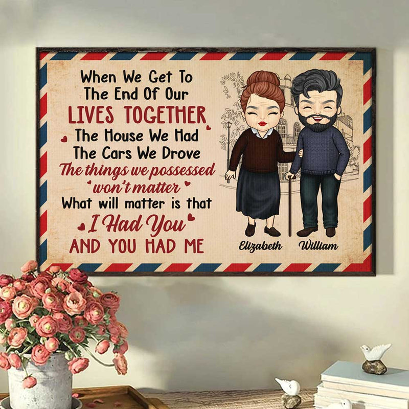 I Had You And You Had Me - Gift For Couples, Personalized Horizontal Poster