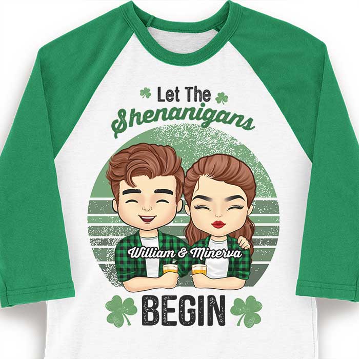 Hey! The Shenanigans Will Begin - Gift For Couples, Husband Wife, Personalized St. Patrick's Day Unisex Raglan Shirt