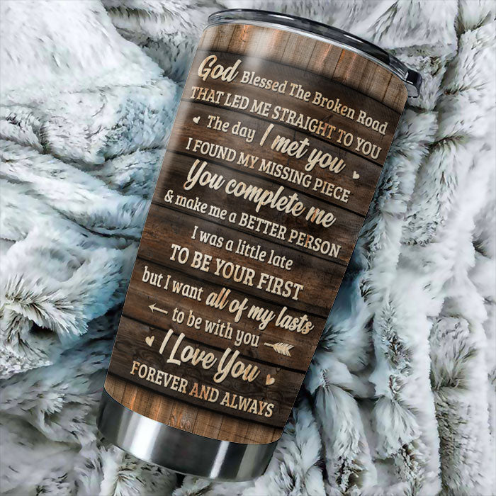 I Always Love You - Upload Image, Gift For Couples - Personalized Tumbler