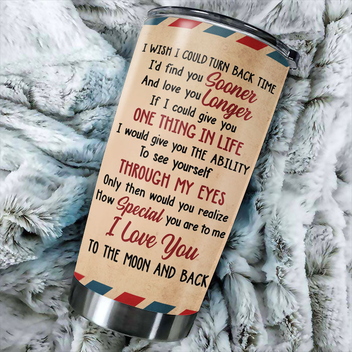 I Wish I Could Turn Back Time - Gift For Couples, Personalized Tumbler