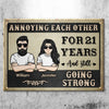 Annoying Each Other For Many Years - Personalized Metal Sign