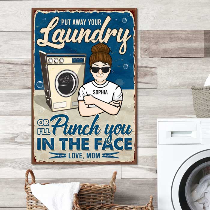 Put Away Your Laundry - Gift For Mother, Personalized Vertical Poster