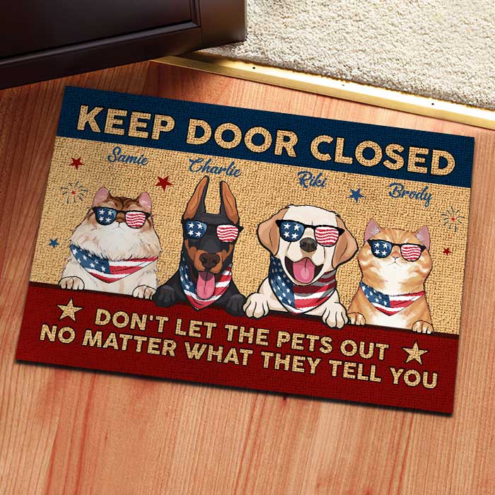 Keep Door Closed - 4th Of July Funny Personalized Pet Decorative Mat (Cat & Dog)