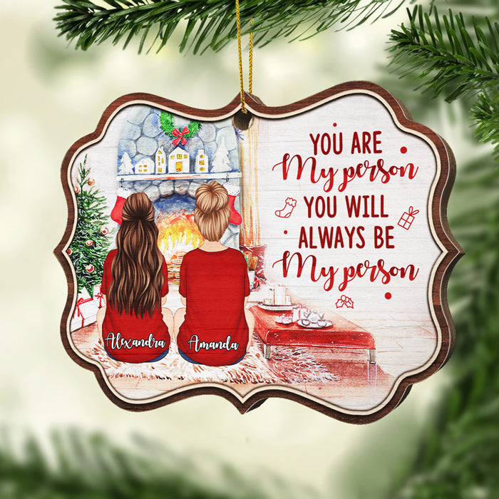 You Will Always Be My Person - Personalized Custom Benelux Shaped Wood Christmas Ornament