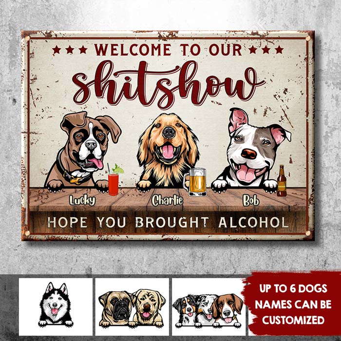 Welcome To The Show - Gift For Dog Lovers - Personalized Metal Sign