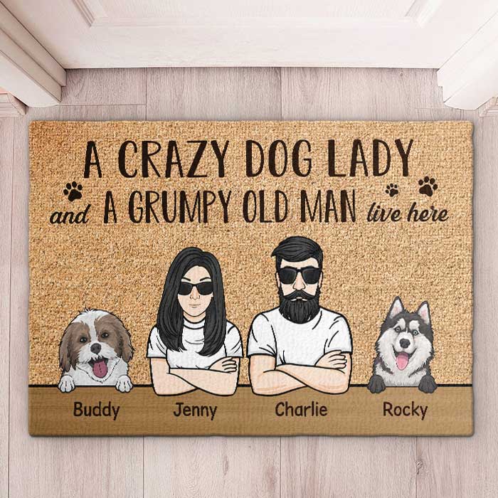 A Crazy Dog Lady And A Grumpy Old Man Live Here - Personalized Decorative Mat
