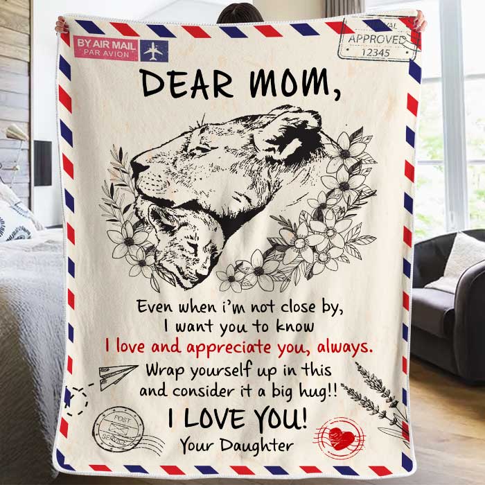 I Want You To Know I Love And Appreciate You - Gift For Mom, Blanket