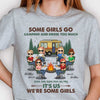 Some Girls Go Camping And Drink - Personalized Unisex T-shirt, Hoodie - Gift For Camping Lovers