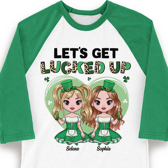 Let's Get Lucked Up - Gift For Besties, Personalized St. Patrick's Day Unisex Raglan Shirt