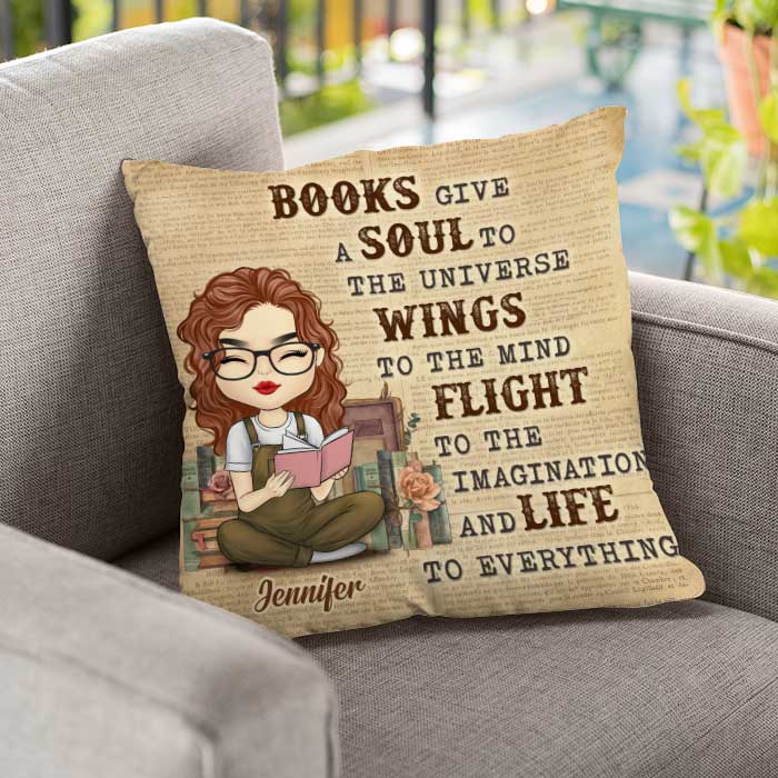 Books Give A Soul To The Universe - Personalized Pillow (Insert Included)