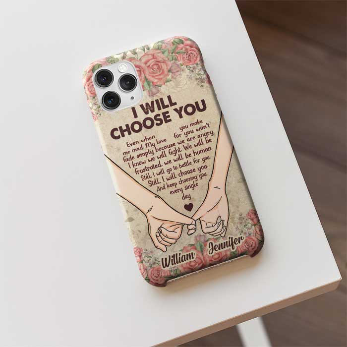 I Will Choose You Every Single Day - Gift For Couples, Personalized Phone Case