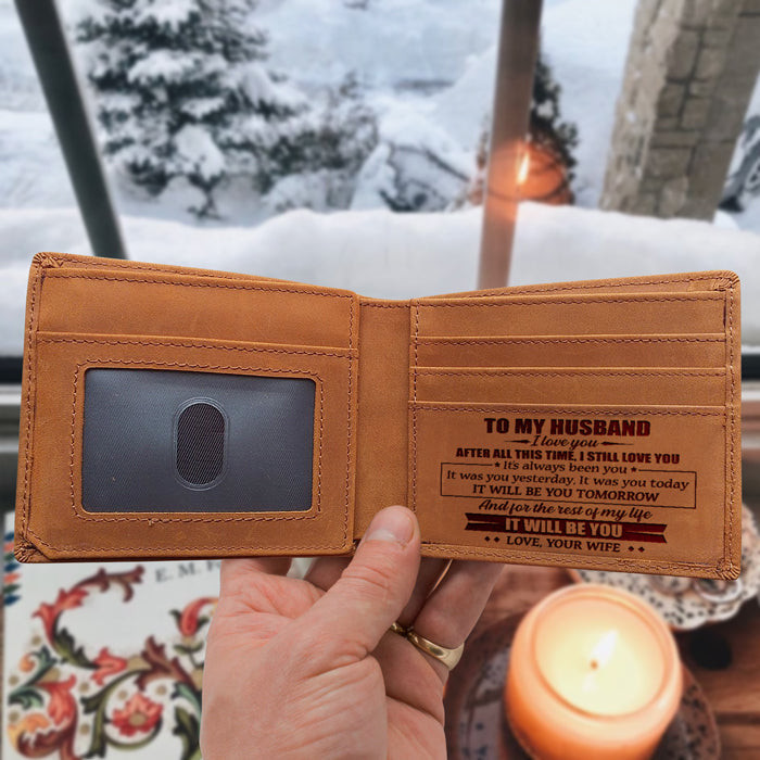 To My Husband After All This Time I Still Love You - Bifold Wallet - To My Husband, Gift For Husband, Anniversary, Engagement, Wedding, Marriage Gift, Christmas Gift
