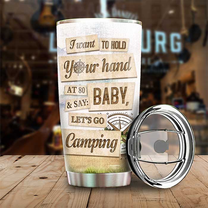 I Wanna Hold Your Hand At 80 And Go Camping - Gift For Couples, Husband Wife, Personalized Tumbler