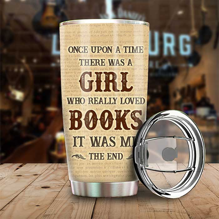 A Girl Who Really Loved Books It Was Me - Personalized Tumbler
