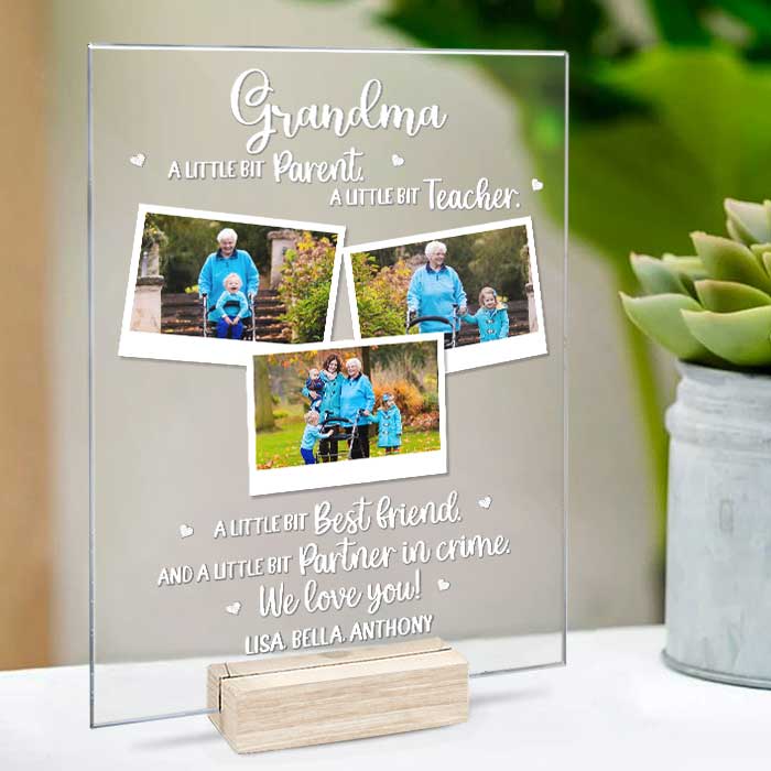 Grandma, A Little Bit Parent - Upload Image, Gift For Grandma - Personalized Acrylic Plaque