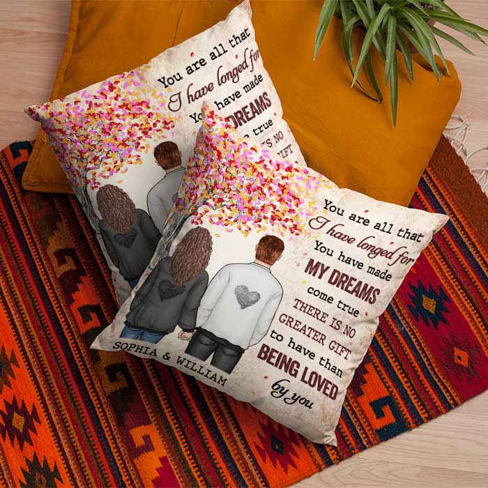 You Have Made My Dreams Come True - Gift For Couples, Personalized Pillow (Insert Included)