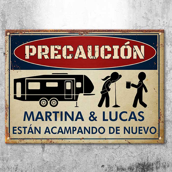 Los Campistas Borrachos Vuelven A Acampar - Personalized Camping Metal Sign Spanish
