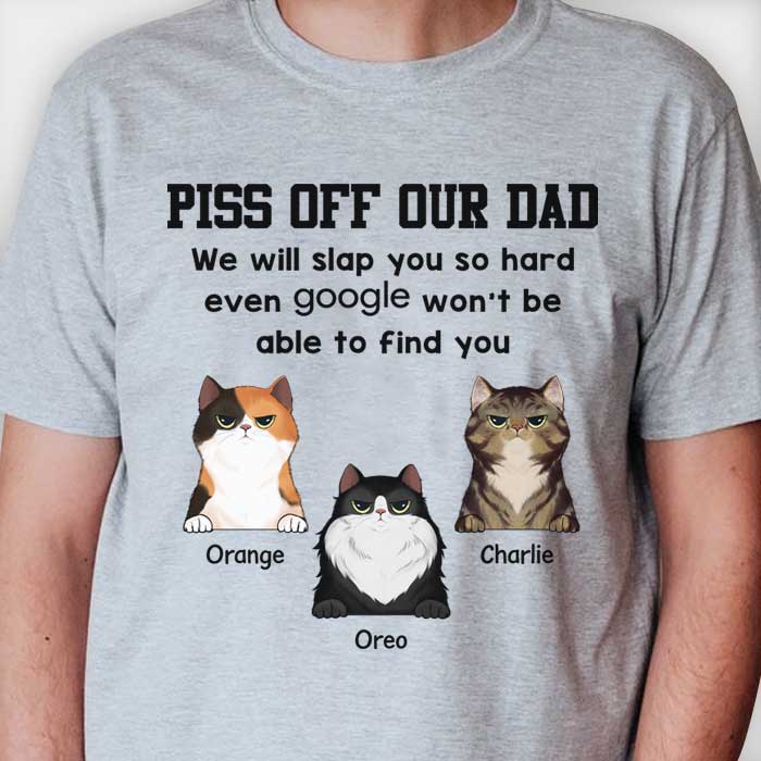 We'll Slap You So Hard Even Google Won't Be Able To Find You - Gift For Cat Lovers  - Personalized Unisex T-Shirt
