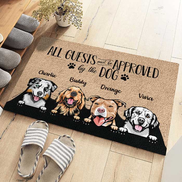 Dog - All Guests Must Be Approved By The Dog - Funny Personalized Dog Decorative Mat (TW)
