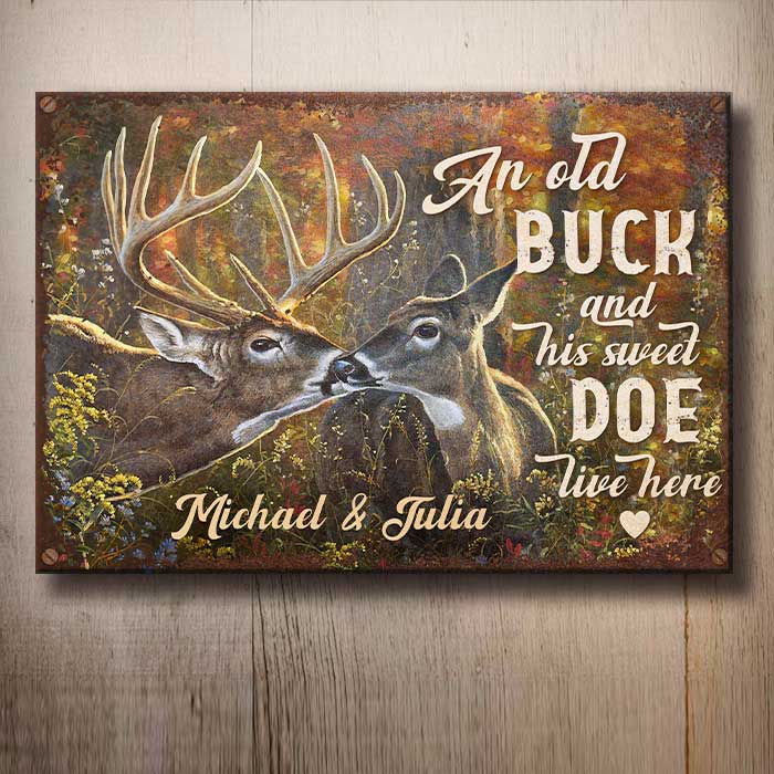 An Old Buck And His Sweet Doe Live Here - Personalized Metal Sign