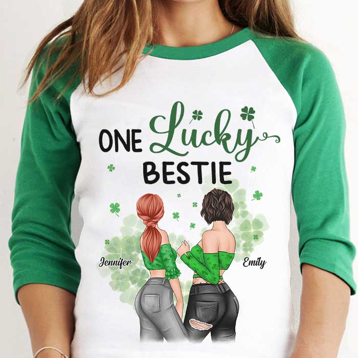 Lucky To Have You As My Best Friend - Gift For Besties, Personalized St. Patrick's Day Unisex Raglan Shirt