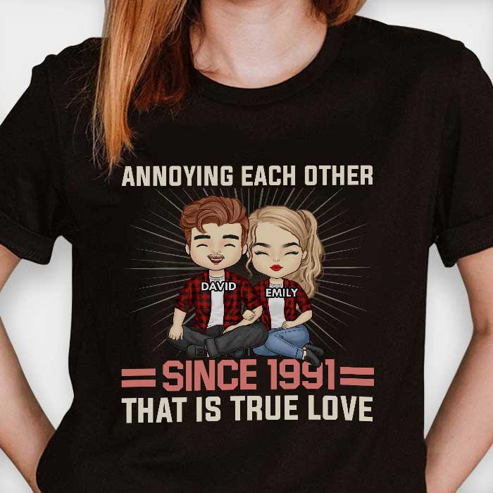 Annoying Each Other Since 1971 That Is True Love - Anniversary Gifts, Gift For Couples, Personalized T-shirt