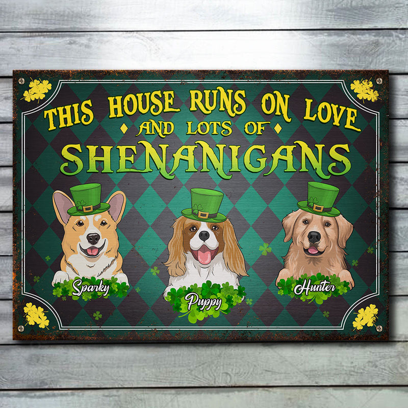This House Runs On Love And Lots Of Shenanigans - Gift For St. Patrick's Day, Personalized Metal Sign