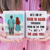 We Will End Up Hand In Hand - Gift For Couples, Personalized Mug