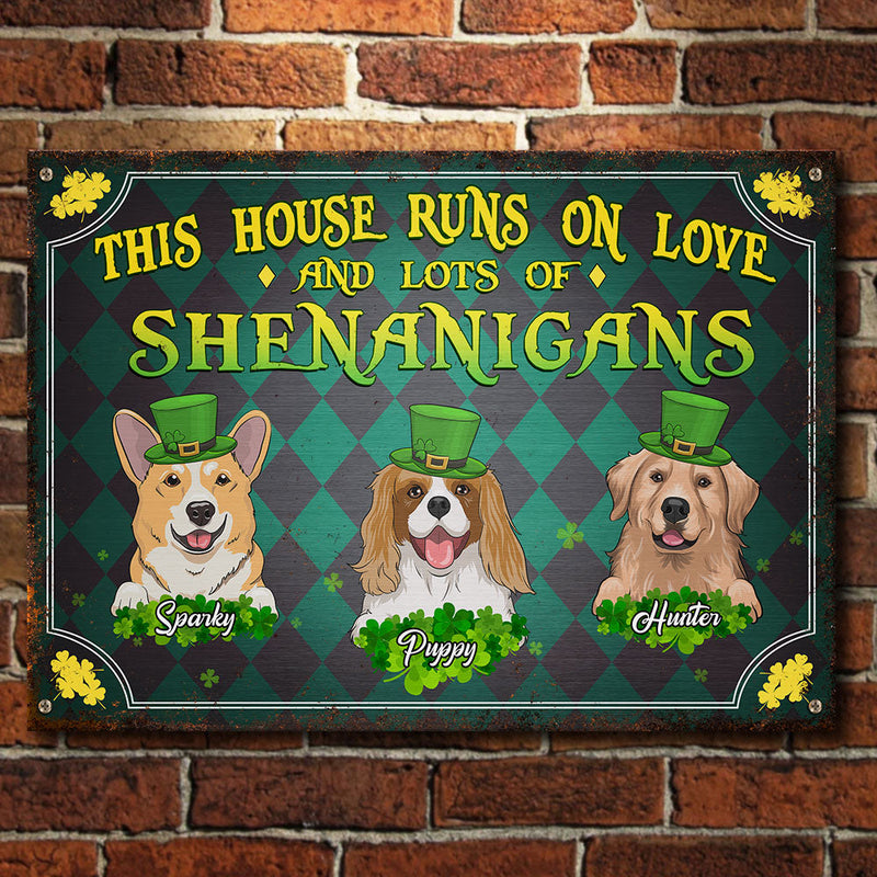 This House Runs On Love And Lots Of Shenanigans - Gift For St. Patrick's Day, Personalized Metal Sign