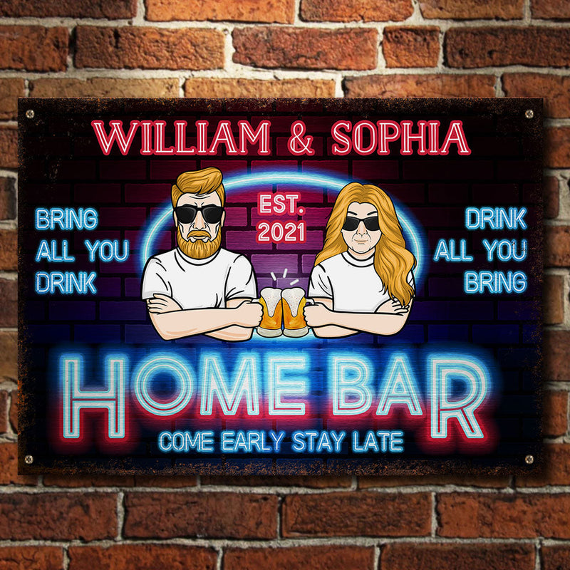 Bring All You Drink Drink All You Bring - Gift For Couples, Husband Wife, Personalized Metal Sign