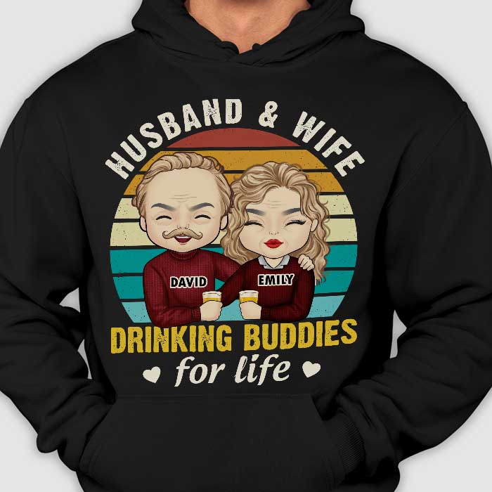 Husband & Wife Drinking Buddies For Life - Anniversary Gifts, Gift For Couples, Personalized T-shirt, Hoodie