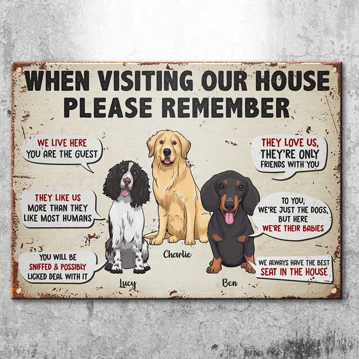 Remember These Rules When Visiting Our House - Gift For Dog Lovers, Personalized Metal Sign