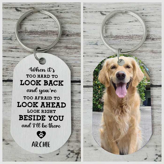 Look Right Beside You And I'll Always Be There - Upload Image, Personalized Keychain