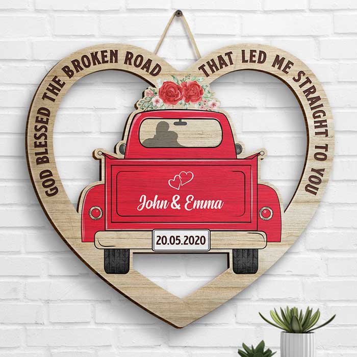 God Blessed The Broken Road That Led Me Straight To You - Gift For Couples, Husband Wife, Personalized Shaped Wood Sign