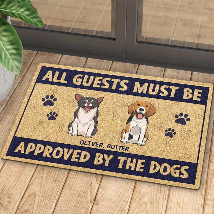 All Guests Must Be Approved By The Standing Dogs - Personalized Decorative Mat