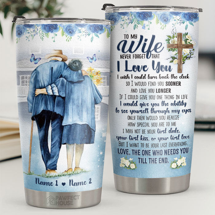I Would Give You The Ability To See Yourself Through My Eyes - Personalized Tumbler - To My Wife, Gift For Wife, Anniversary, Engagement, Wedding, Marriage Gift